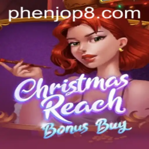 Explore the Magic of ChristmasReachBonusBuy: A New Gaming Sensation
